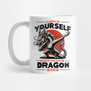 Always Be Yourself Mug